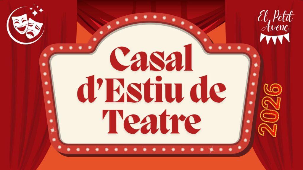 Casal d'estiu 2026, Casal d'estiu de teatre 2026